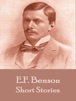 cover image of The Short Stories of E. F. Benson, Volume 1